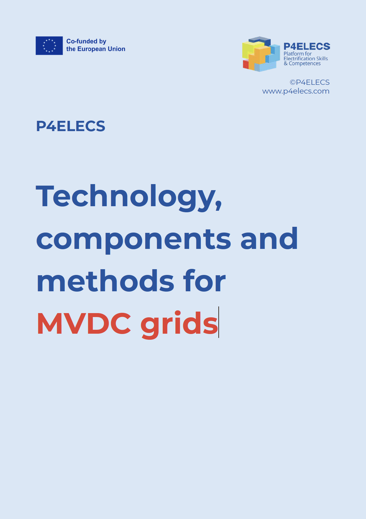 Technology, components and methods for MVDC grids